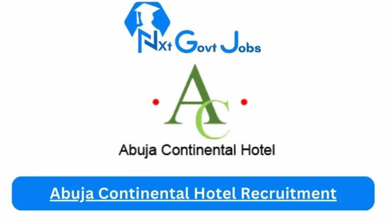 Abuja Continental Hotel Recruitment 2024 Submit @www.abujacontinental.com Career Portal