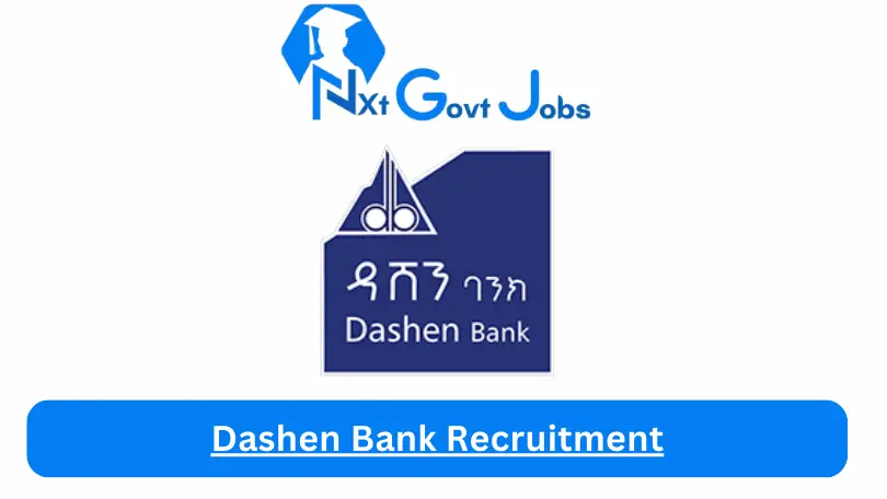 Dashen Bank Recruitment
