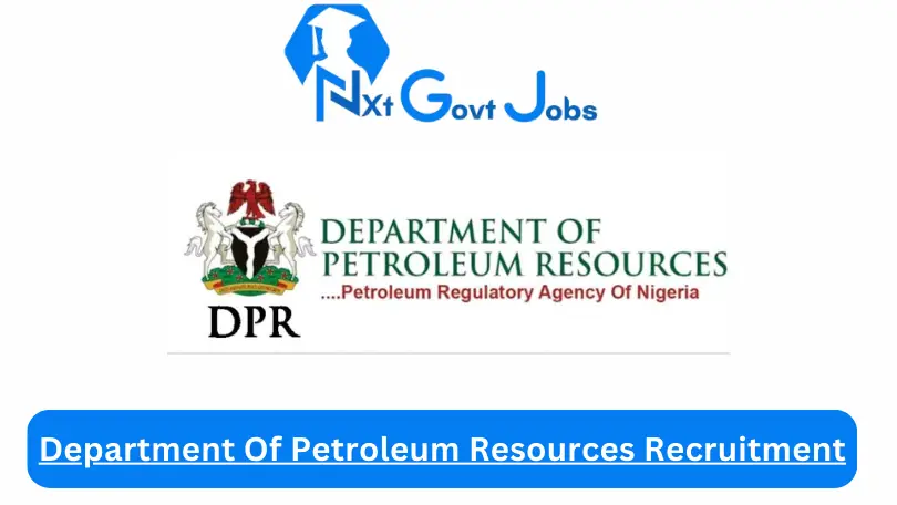 Department Of Petroleum Resources Recruitment