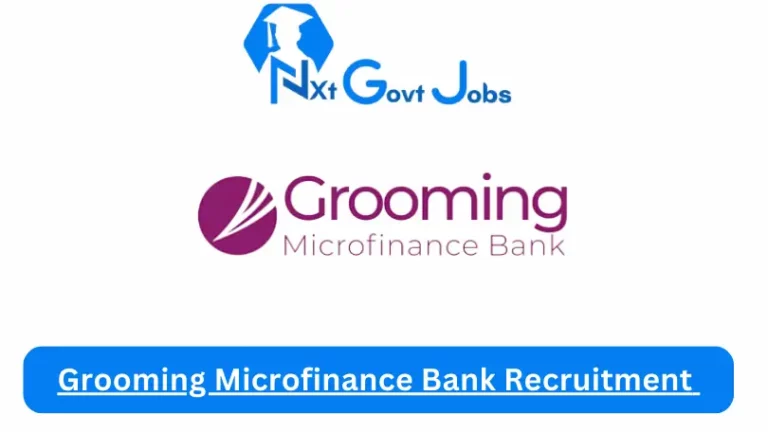 Grooming Microfinance Bank Recruitment 2024 Submit @groomingmfb.com Career Portal