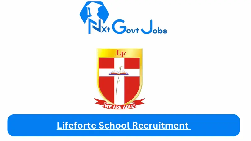 Lifeforte School Recruitment