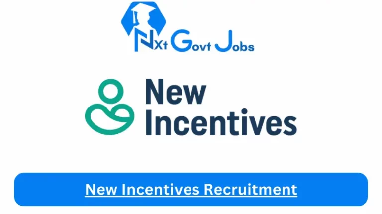 New Incentives Recruitment 2024 Submit @www.newincentives.org Career Portal