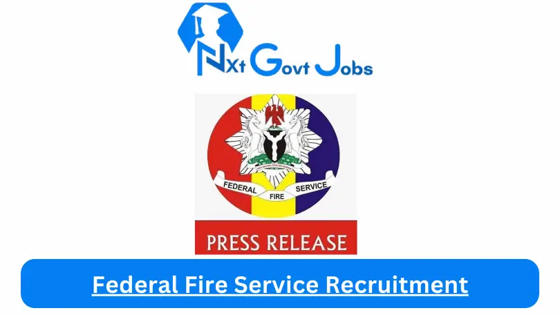 Federal Fire Service Recruitment 2024 Submit @fedfire.gov.ng Career Portal