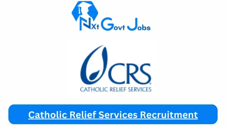 Catholic Relief Services Recruitment 2024 Submit @www.crs.org Career Portal