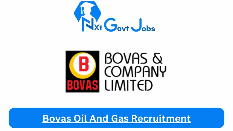 Bovas Oil And Gas Recruitment 2024 Submit @bovasgroup.com Career Portal