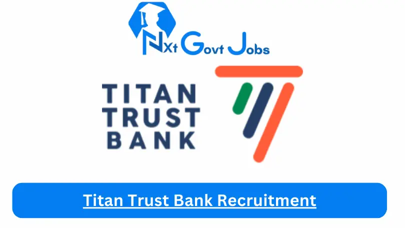 Titan Trust Bank Recruitment