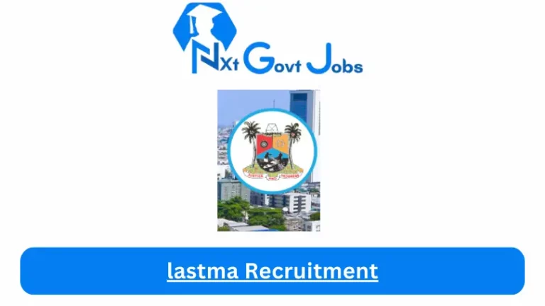 lastma Recruitment 2024 Submit @lastma.lagosstate.gov.ng Career Portal